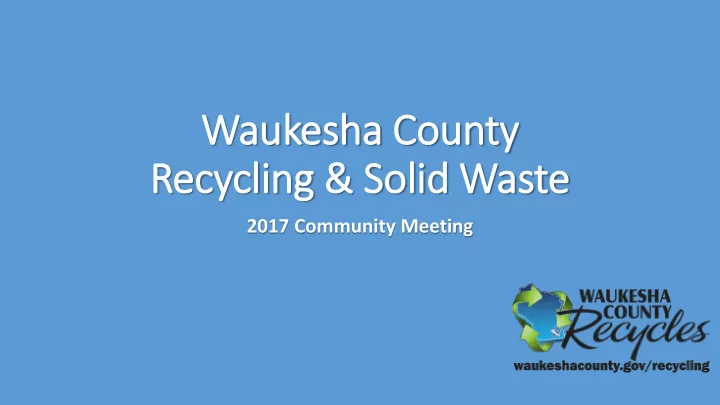 wau aukesh sha cou county ty recycl cling sol solid w was