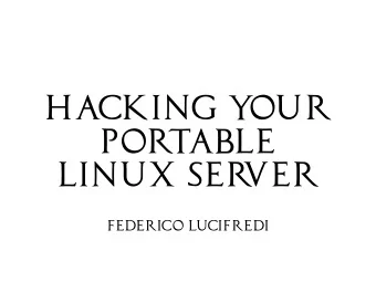 Hacking y  our  por  table  Linux Ser  ver  Federico Lucifredi  disclaimer  while the following w