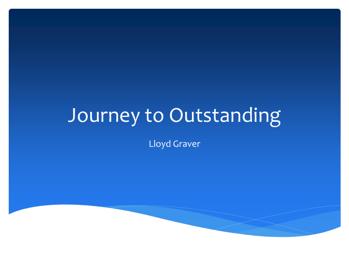 journey to outstanding