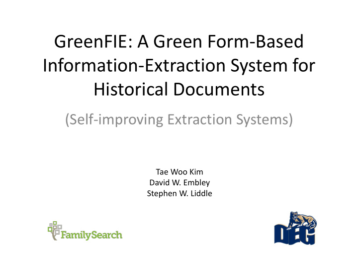 greenfie a green form based information extraction system