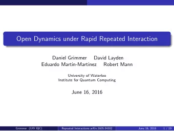 Open Dynamics under Rapid Repeated Interaction  Daniel Grimmer  David Layden  Eduardo