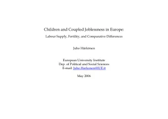 Children and Coupled Joblessness in Europe:  Labour Supply, Fertility, and Comparative Differences