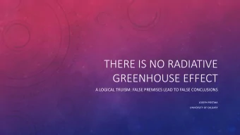 THERE IS NO RADIATIVE  GREENHOUSE EFFECT  A LOGICAL TRUISM: FALSE PREMISES LEAD TO FALSE