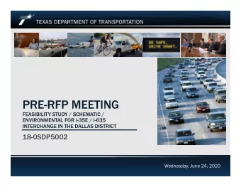 PRE-RFP MEETING  FEASIBILITY STUDY / SCHEMATIC /  ENVIRONMENTAL FOR I-35E / I-635  INTERCHANGE IN