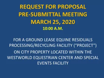 REQUEST FOR PROPOSAL  PRE-SUBMITTAL MEETING  MARCH 25, 2020  10:00 A.M.  FOR A GROUND LEASE EQUINE