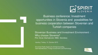 Turkish companies  Slovenian Business and Investment Environment -  Why choose Slovenia?  Phd.