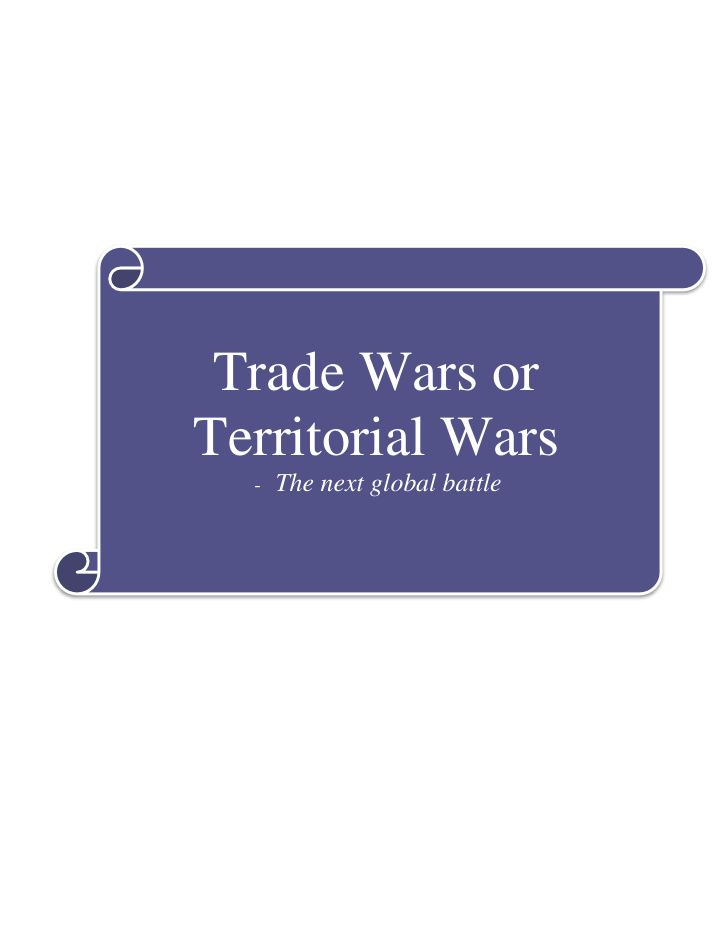 trade wars or territorial wars