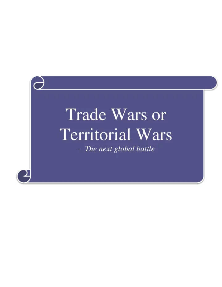 trade wars or territorial wars