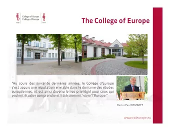 The College of Europe  &quot;Au cours des soixante dernires annes, le Collge d'Europe  s'est