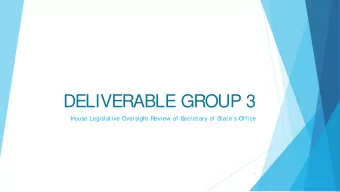 DELIVERABLE GROUP 3  House Legislative Oversight Review of S  ecretary of S  tates Office  1