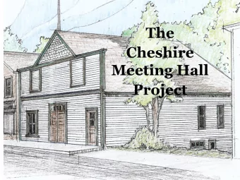 Cheshire  Meeting Hall  Project  First, a Little History  Roots go back to 1795  Family Farm