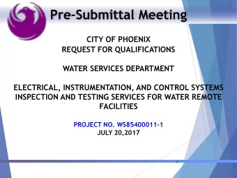 Pre-Submittal Meeting  CITY OF PHOENIX  REQUEST FOR QUALIFICATIONS  WATER SERVICES DEPARTMENT