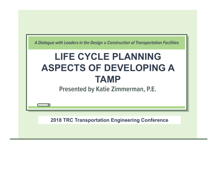 life cycle planning aspects of developing a tamp