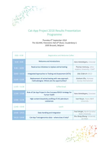 Cat  at-App Project  t 2018 Results  ts Presentati  tion  Programme Thursday 6 th th Sep  eptember