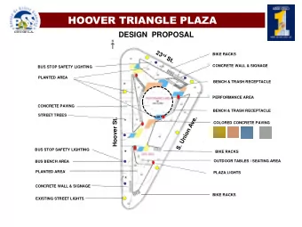 HOOVER TRIANGLE PLAZA  DESIGN  PROPOSAL  BIKE RACKS  CONCRETE WALL &amp; SIGNAGE  BUS STOP SAFETY