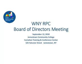 WNY RPC  Board of Directors Meeting  September 12, 2018  Jamestown Community College  Carnahan