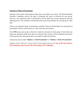 Selection of Mode of Presentation  Selection of the mode of presentation online does not confirm