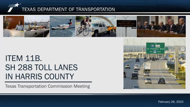 item 11b sh 288 toll lanes in harris county