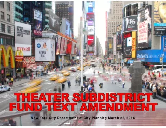 New  York City Department of City Planning March 28, 2016  THEATER SUBDISTRICT  Land Use Map