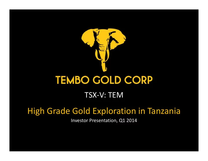 high grade gold exploration in tanzania