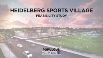 HEIDELBERG SPORTS VILLAGE  FEASIBILITY STUDY  GOALS OF THE FEASIBILITY STUDY:  1.  DEVELOP A STATE