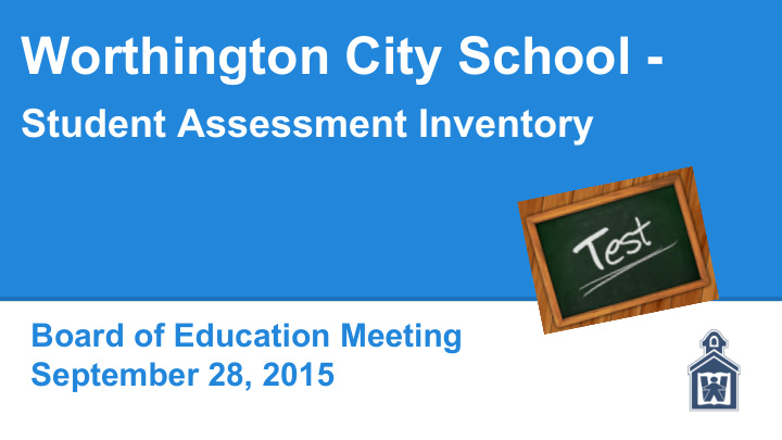 worthington city school student assessment inventory
