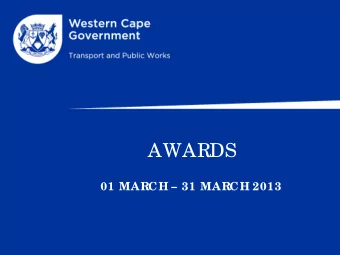 AWARDS  01 MARCH  31 MARCH 2013  AWARDS  RE  F  NO:  PROJE  CT  CONT  RACT  OR  AMOUNT  Ca pe