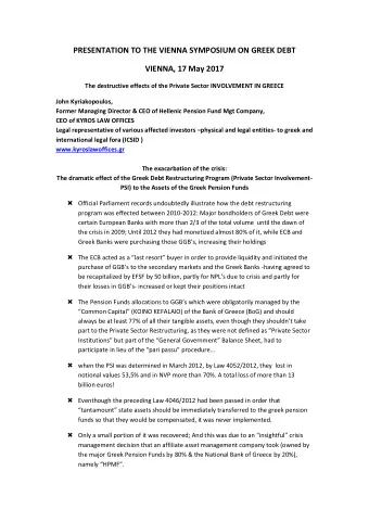 PRESENTATION TO THE VIENNA SYMPOSIUM ON GREEK DEBT  VIENNA, 17 May 2017  he destructive effects