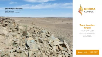 KINCORA Typical Southern Gobi terrane ;  One o  e of a  a s  ser  eries  es o  of t  tren  enches