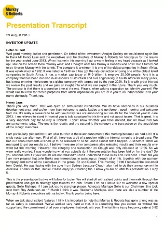 Presentation Transcript  29 August 2013  INVESTOR UPDATE  Peter du Toit  Well good morning, ladies