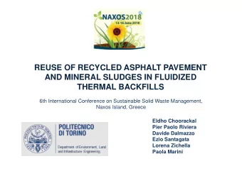 REUSE OF RECYCLED ASPHALT PAVEMENT  AND MINERAL SLUDGES IN FLUIDIZED  THERMAL BACKFILLS  6th