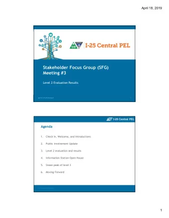 Stakeholder Focus Group (SFG)  Meeting #3  Level 2 Evaluation Results  April 18, 2019: SFG Meeting