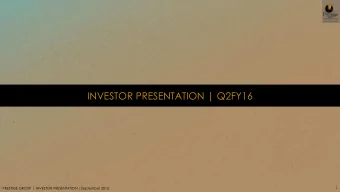 INVESTOR PRESENTATION | Q2FY16  PRESTIGE GROUP | INVESTOR PRESENTATION |September 2015  1  INDEX.