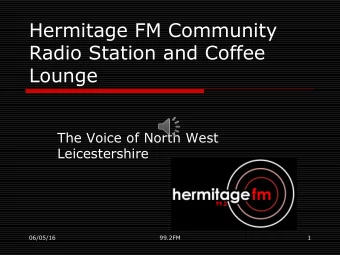 Hermitage FM Community  Radio Station and Coffee  Lounge  The Voice of North West  Leicestershire