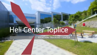 Heli Center Toplice  AVIATION TRAINING CENTER  Our  Zagrebaka 18,  49217 Krapinske Toplice