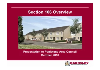 Section 106 Overview  Presentation to Penistone Area Council  October 2018  Barnsley Geography