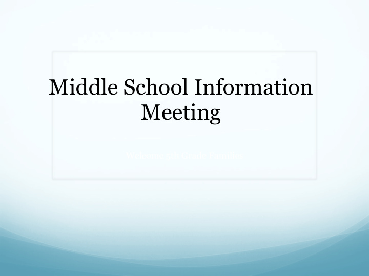 middle school information meeting