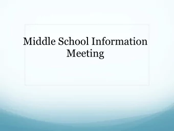 Middle School Information  Meeting  Welcome 5th Grade Families 5 th Grade Parent Pledge  I do