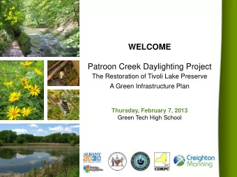 Patroon Creek Daylighting Project  The Restoration of Tivoli Lake Preserve  A Green Infrastructure
