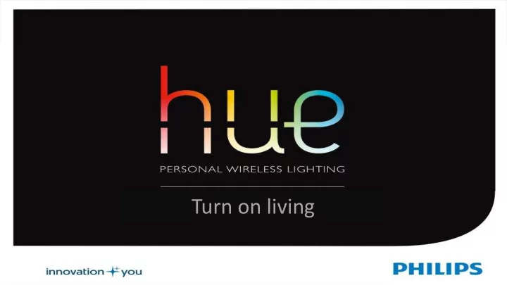 turn on living