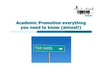 Academic Promotion everything  you need to know (almost!)  Susan McNeill  Senior HR Advisor  CMVM