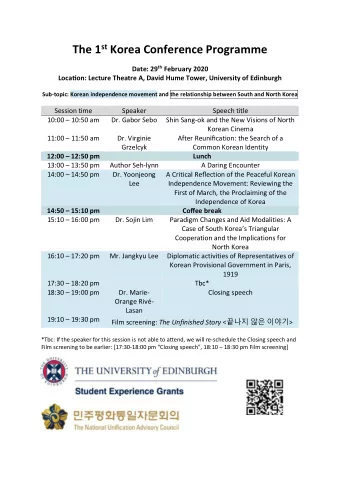 The 1 st Korea Conference Programme Date: 29 th February 2020  Locaon: Lecture Theatre A, David