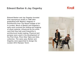 Edward Barber &amp; Jay Osgerby  Edward Barber and Jay Osgerby founded  their eponymous studio in