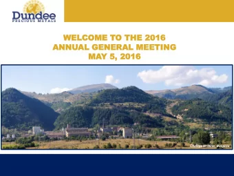 WEL  WELCO  COME T  ME TO  O THE  THE 20  2016  16  AN  ANNU  NUAL  AL GENERA  GENERAL  L MEE