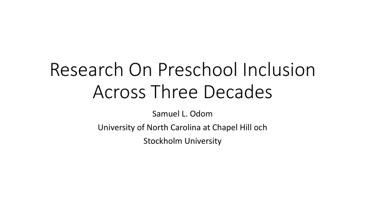 research on preschool inclusion across three decades