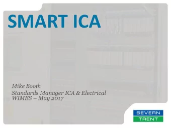 SMART ICA  Mike Booth  Standards Manager ICA &amp; Electrical WIMES  May 2017  STANDARDS