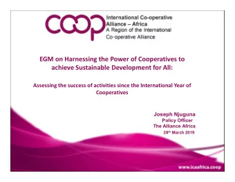 EGM on Harnessing the Power of Cooperatives to  achieve Sustainable Development for All:  Assessing