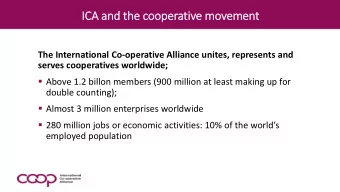 ICA and th  IC  the cooperative movement  The International Co-operative Alliance unites,