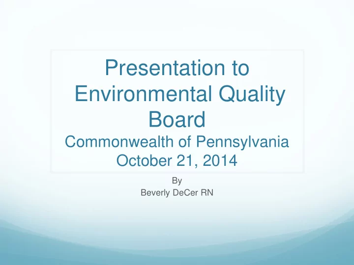 presentation to environmental quality board