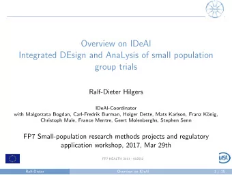 test  Overview on IDeAl  Integrated DEsign and AnaLysis of small population  group trials